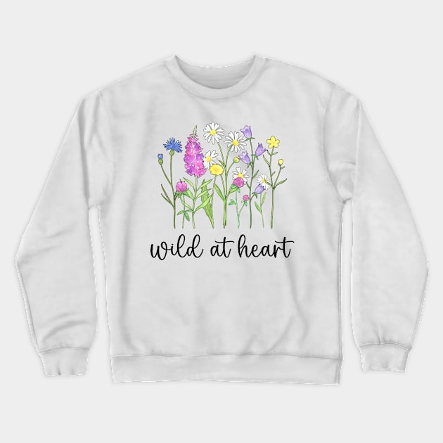 Blooming Wildflowers - Wild At Heart Crewneck Sweatshirt by Whimsical Frank